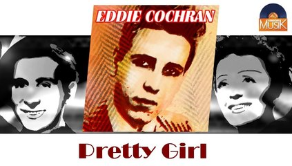 Eddie Cochran - Pretty Girl (HD) Officiel Seniors Musik
