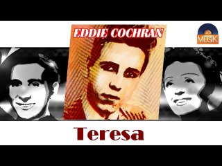 Eddie Cochran - Teresa (HD) Officiel Seniors Musik