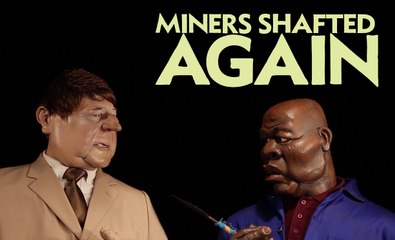 Miners: Underground and Underpaid, Understand?