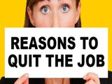 5 Reasons To Quit Your Job