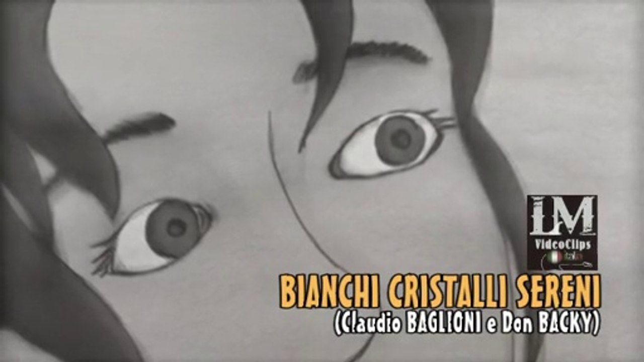 BIANCHI CRISTALLI SERENI (Claudio Baglioni e Don Backy) - Video Dailymotion