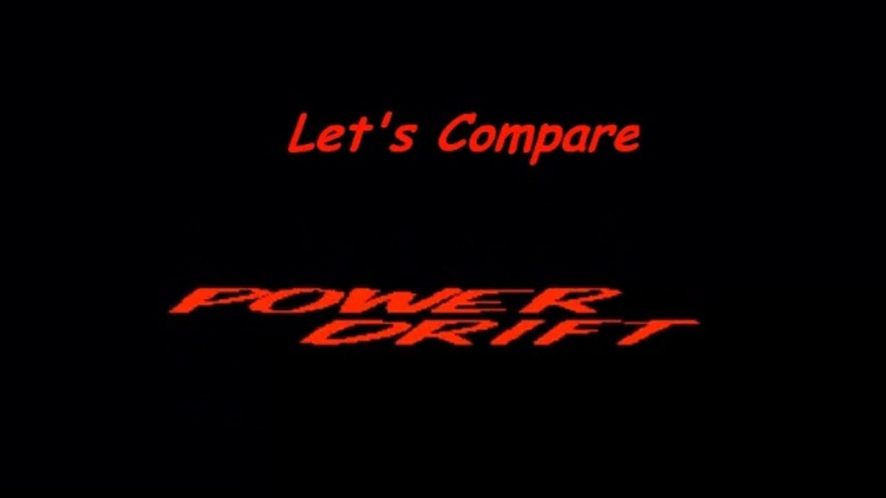 Let's Compare ( Power Drift ) video 2.0