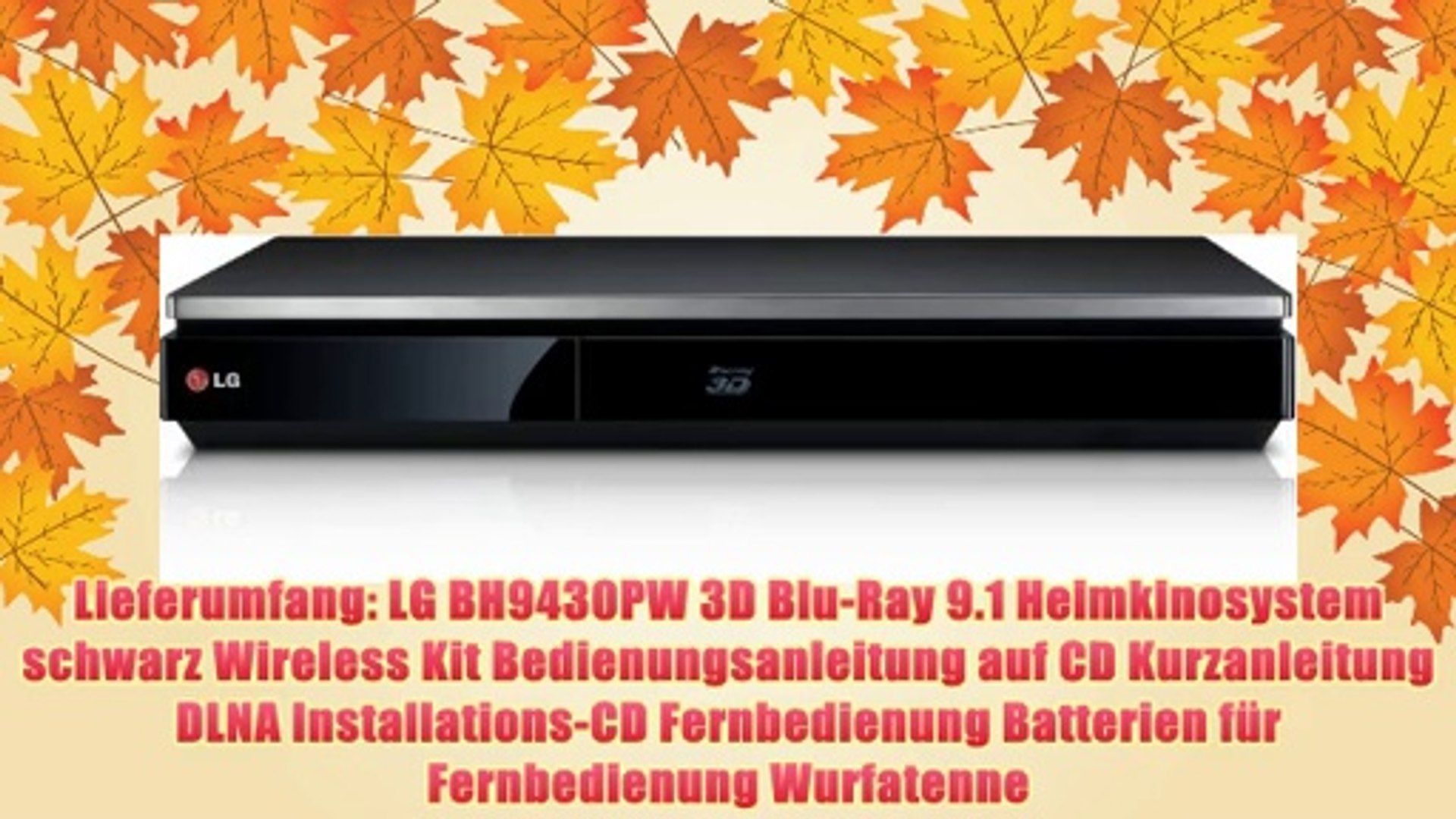 LG BH9430PW 3D Blu-Ray 9.1 Heimkinosystem mit Wireless Lautsprecher (1460  Watt HDMI) schwarz - video Dailymotion