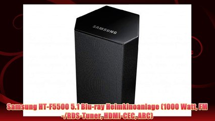 Samsung HT-F5500 5.1 Blu-ray Heimkinoanlage (1000 Watt FM-/RDS-Tuner HDMI-CEC ARC)