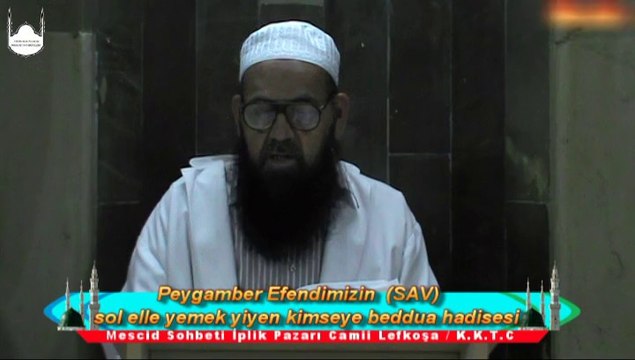 Peygamber Efendimizin (sav) sol elle yemek yiyen kimseye beddua hadisesi