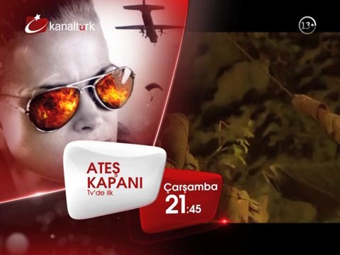 TV'DE İLK! ATEŞ KAPANI 28 Mayıs Çarşamba akşamı saat 21.45'te Kanaltürk Sinema Kuşağında!
