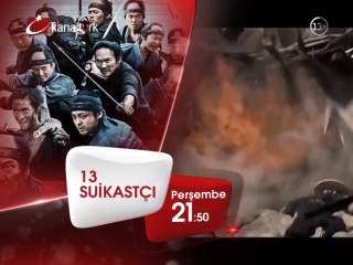 "13 SUİKASTÇI" 29 Mayıs Perşembe akşamı saat 21.50'de Kanaltürk Sinema Kuşağında!