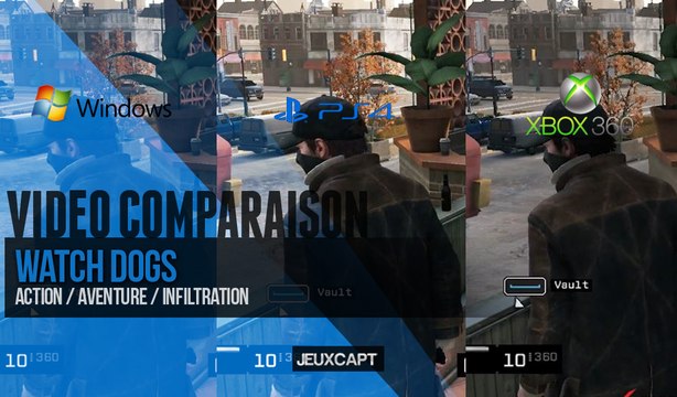 Watch Dogs Comparatif - PC Ultra Vs PS4 Vs Xbox 360 - Jeuxcapt