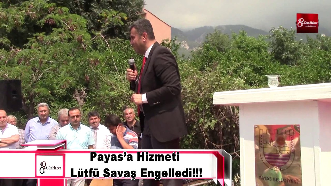 Payas’a Hizmeti Lütfü Savaş Engelledi!!!8gunhaber [Yüksek Kalite ve Büyüklük]