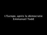 Emmanuel Todd : L'Europe, après la démocratie [France Culture, 26/05/2014]