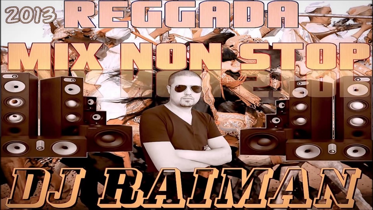 Dj Raiman Reggada Mix Non Stop 2013
