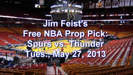 San Antonio Spurs vs. Oklahoma City Thunder Game 4 Free NBA Prop Pick, Tuesday, May 27, 2014