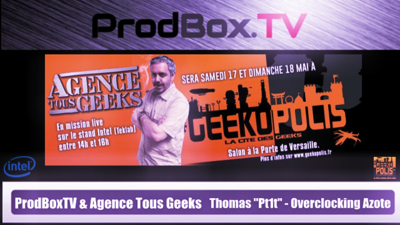 ATG - Geekopolis : Thomas aka Pt1t - Overclocking Azote