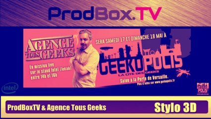 ATG - Geekopolis : Stylo3D