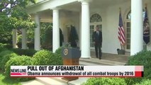 Obama says all U.S. troops will pull out from Afghanistan by end of 2016