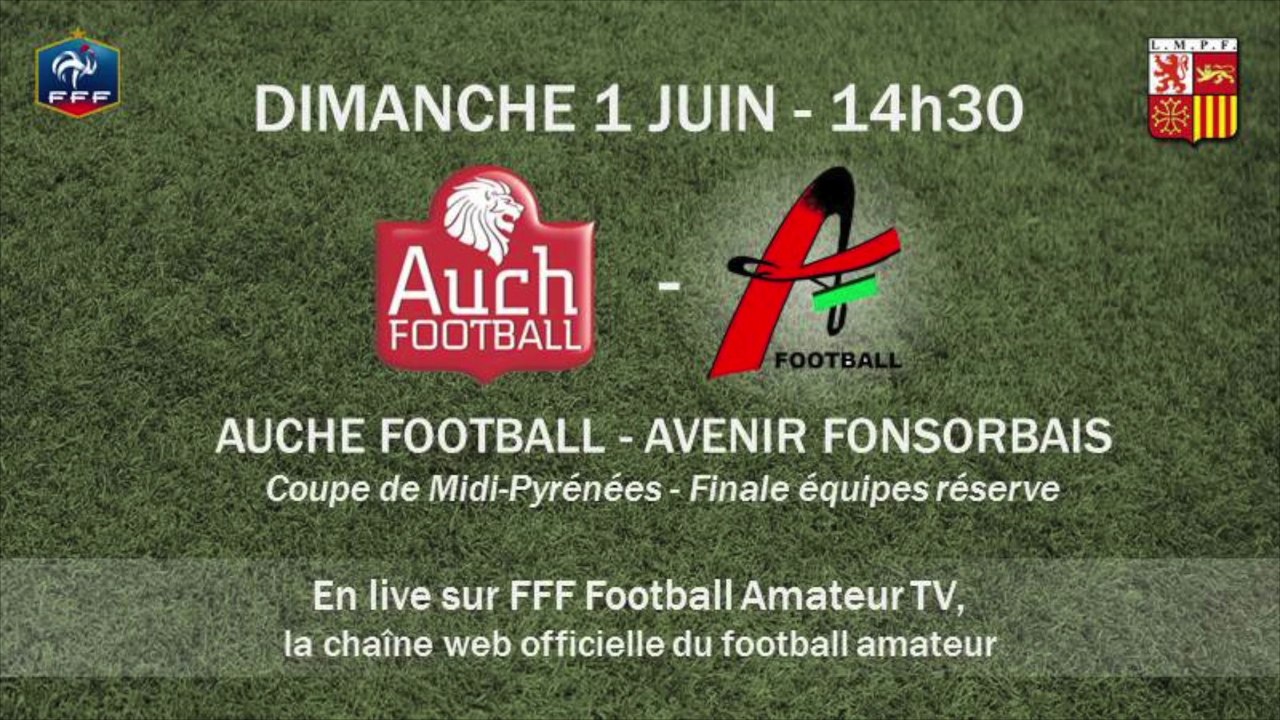 Coupe de Midi-Pyrénées - Finale des équipes réserves : Auch FC 2 vs Fonsorbes AV 2