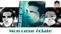 Gilbert Bécaud - Mon cœur éclate (HD) Officiel Seniors Musik