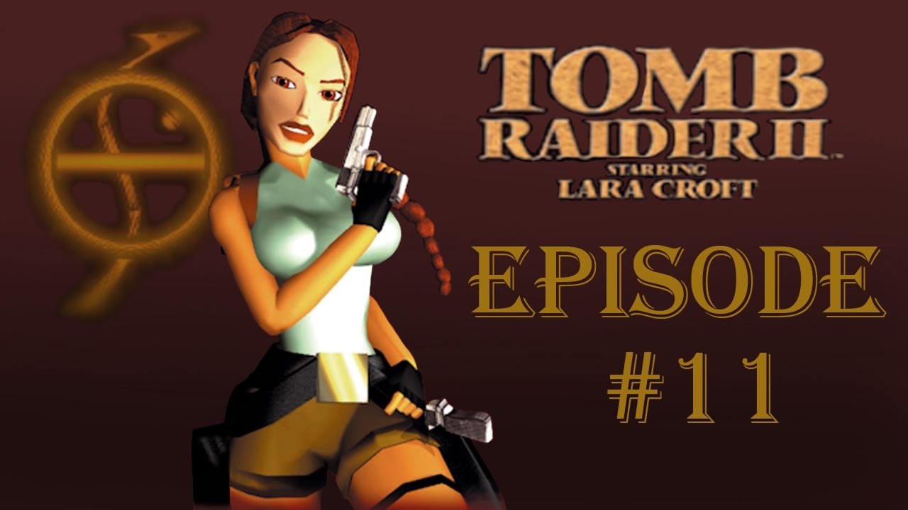 Tomb Raider II #11 (Le quartier d'équipage)