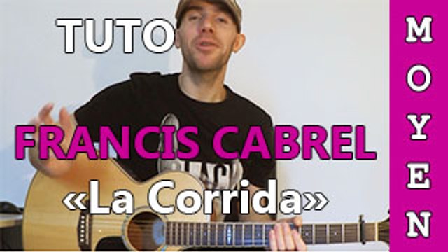 Francis Cabrel - La Corrida - Cours Guitare