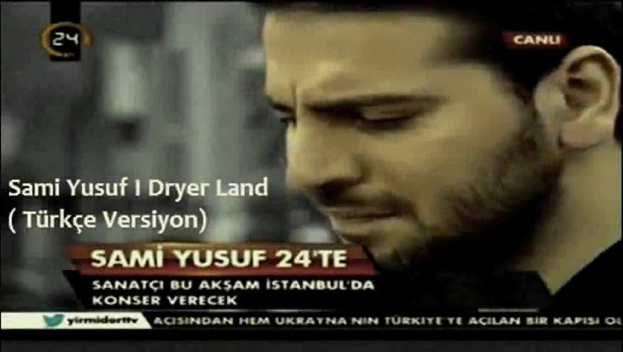 Sami Yusuf - Vakit Bir Akşam ( Dryer Land Türkçe Versiyon I Kanal 24 Tv)