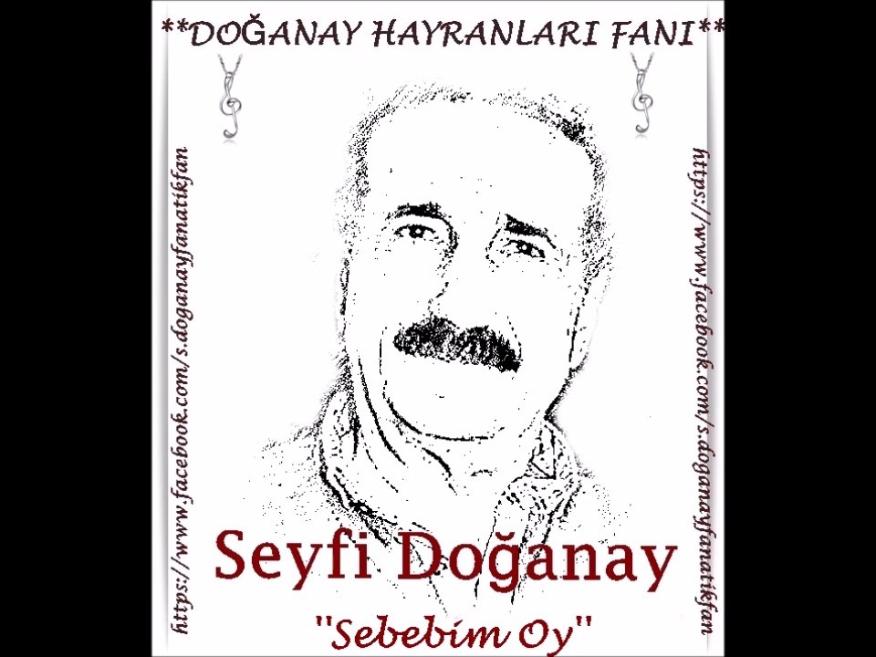 Seyfi Doğanay- Sebebim Oy ( Doğanay Hayranları Fanı )