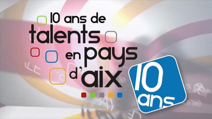 Les Talents du Pays d'Aix 2014, dixième anniversaire !
