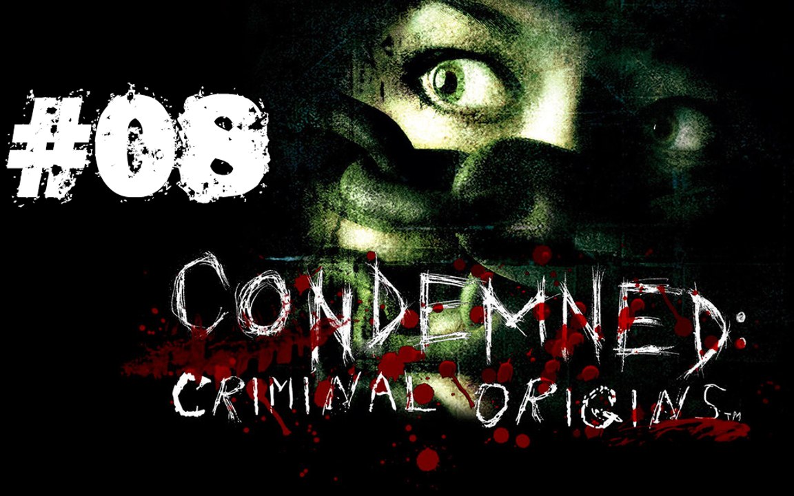 [Périple-Découverte] Condemned: Criminal Origins - PC - 08