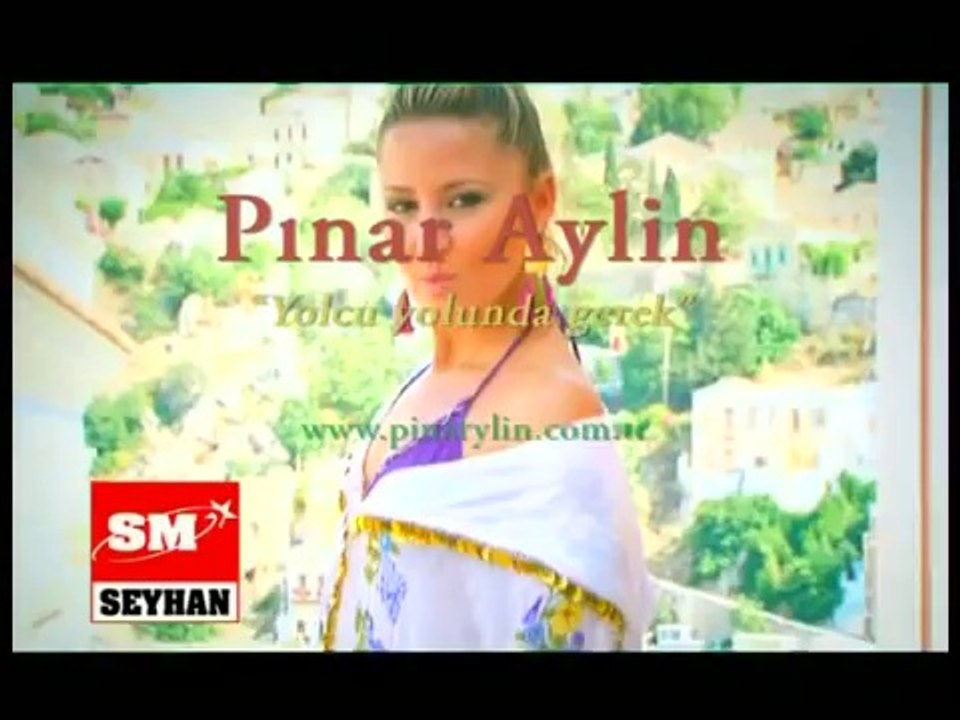 Yolcu Yolunda Gerek (Pınar Aylin)