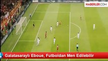 Galatasaraylı Eboue, Futboldan Men Edilebilir
