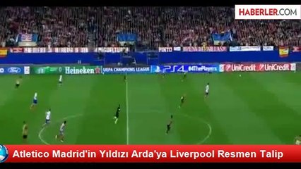Atletico Madrid'in Yıldızı Arda'ya Liverpool Resmen Talip
