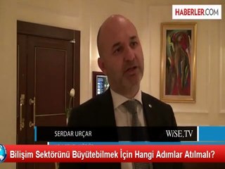 Bilişim Sektörünü Büyütebilmek İçin Hangi Adımlar Atılmalı?
