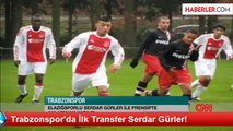 Trabzonspor'da İlk Transfer Serdar Gürler!