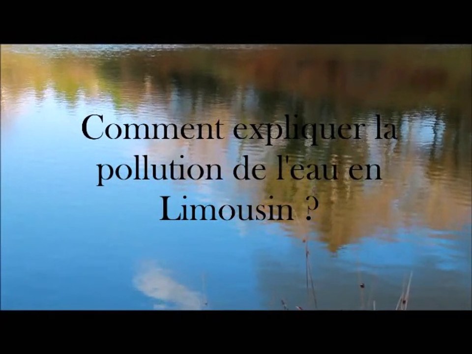 La pollution de l'eau en Limousin