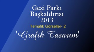 Gezi Parkı Tematik Görseller - 2  Grafik Tasarım