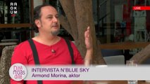 Intervista n'Bly Sky - Armond Morina, aktor