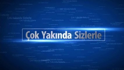 Yakında Sizlerle