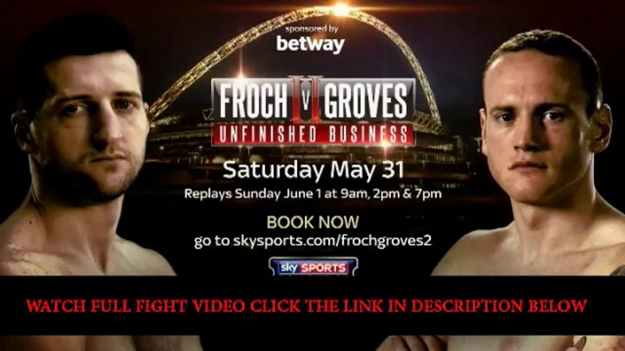 Carl Froch vs. George Groves II Rematch Replay