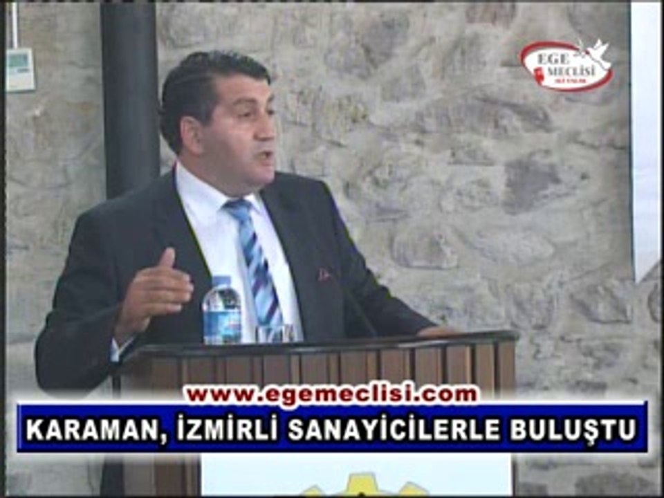 KARAMAN, İZMİRLİ SANAYİCİLERLE BULUŞTU