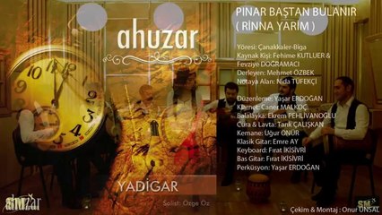 Pınar Baştan Bulanır ( Rinna Yarim ) (Ahuzar)