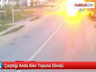 Çarptığı Anda Alev Topuna Döndü