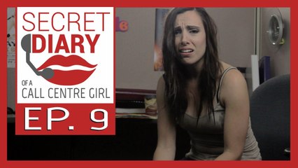 Ep. 9: Gotta Go, Secret Diary of a Call Centre Girl
