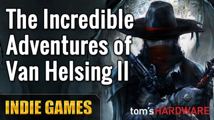 Recensione The Incredible Adventures of Van Helsing II