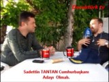 Cumhurbaşkanı Sadettin TANTAN OLMALI