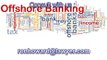 Anonymous banking, offshore banking, anonymous offshore bank accounts