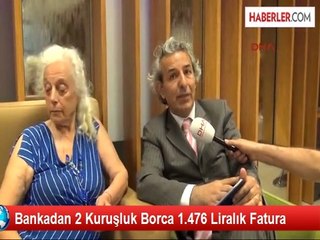 Banka, 2 Kuruşluk Alacağı İçin 1.476 Lira Fatura Kesti