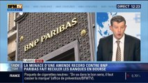 L'Édito éco de Nicolas Doze: La menace d'une amende record contre BNP Paribas fait reculer les banques en bourse – 30/05