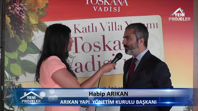 Toskana Vadisi 3. Faz Basın Lansmanı Basın Lansmanı Arıkanlı Yapı Yönetim Kurulu Başkanı Habip Arıkan