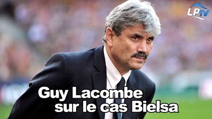 Guy Lacombe sur le cas Bielsa