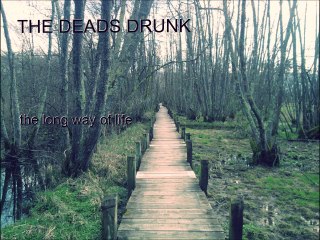 THE DEADS DRUNK - shoot me down remastered
