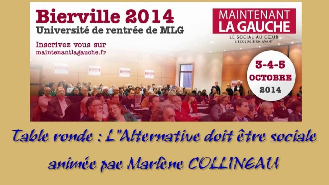 MLG - Université de rentrée 2014 - Alternative sociale Partie 1
